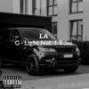 LA(feat. Jruss) (Explicit) - G-Light&JRUSS