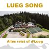 Lueg - Alles reist uf d‘Lueg (Instrumental) - Franziska Wigger&Jodlerchörli und Volksmusikanten Lueg&Nicolas Senn&Lisa Stoll&Franz-Markus Stadelmann