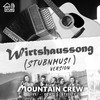 Wirtshaussong (STUBNMUSI Version|Explicit) - Mountain Crew