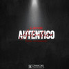 Autentico (Explicit) - Lens