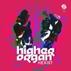 Higher Organ - Hexist