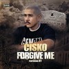 Forgive Me(feat. K1) (Explicit) - CISKO&浔南