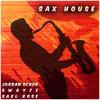 Sax House (feat. Saxl Rose) - Jordan Schor&Swayze&Saxl Rose