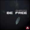 Be Free - Ghedzo