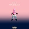 Majin Boo (Explicit) - Madi