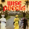 Wise Queens - Queen Omega&Lions Flow&Kushite&Jalifa