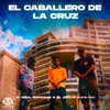 El Caballero De La Cruz - El Real Soprano&Ka-Mc&El Jou-C