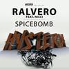 Spicebomb (Original Mix) - Ralvero&Nicci