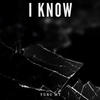 I Know (Explicit) - Yung MT