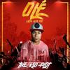 Olé (Latin Club Mix|Explicit) - The Kid Plot