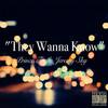 They Wanna Know (Explicit) - Prince Tre&Jeremy Sky