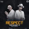 Respect - Twopee Southside&KH