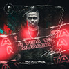 A Vida Ta Mudada (Explicit) - MC Jootace