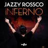 Inferno (Original Mix) - Jazzy Rossco