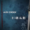 HARAKIRI - Alex Crokx