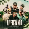 Vivenciando (Explicit) - mc thiago&MC PV&Mc Luki&Mc Erik&Mc Leh&MC LBX