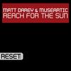 Reach for The Sun (Original Mix) - Matt Darey&MuseArtic