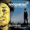 Nazimann - Raggabund&The Dubby Conquerors&Lengualerta