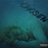 Chosen (Explicit) - Cascio