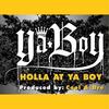 Holla At Ya Boy (acapella) - Ya Boy