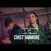 Chist' Ammore(feat. Daniele Marciano) - Francesca D'Amore&Daniele Marciano