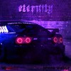 Eternity (Explicit) - LIQUIDXTE&PHONK WALKER