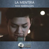La Mentira - Cotorro Sessions&Max Barragán