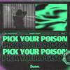 Pick Your Poison - We Architects&Robbie Rosen&Jela&Robert Rosen&Jessica Lattman