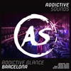 Barcelona (Frezel Remix) - Addictive Glance&Frezel