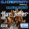 More Bottles(Dirty) (Explicit) - DJ Creativity&Cali Swag District
