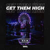 Get Them High (Original Mix) - D.G.M
