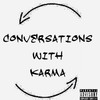 Conversations With Karma (Explicit) - Jamaar&ZHOU&Soulé