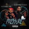 Pressure (Explicit) - Alldaway Dre&GloccBoy Keece