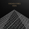 Paris - Friendly Fires&Au Revoir Simone