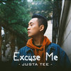 Excuse Me - JustaTee