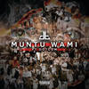 Muntu Wami (Explicit) - DreamTeam&Dotcom