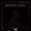 Brown Thing (Explicit) - Jung Phil