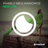 New Life (Original Mix) - Phablo MB&MarioMoS