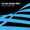 Let Me Down Easy (Short Version) - David Jordan&Rare Pleasure&Andrew A Smith