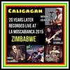 Zimbabwe (20 Years Later Recorded Live at La Mosca Bianca 2015) - Caligagan&Anthony Caligagan&Claudio Citarella&Leo Giannola&Enrico Calandrelli&Max Castri