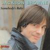 Somebody's Baby - Jackson Browne