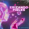 Erizando Pieles - La Kikada