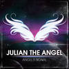 Angel's Signal (Extended) - Julian The Angel