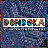 Dondoka (Explicit) - Ethic Entertainment