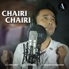 Chairi Chairi - Arbin Soibam