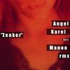 Zenker (Manoo Ruff Mix) - Angel Karel