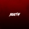 Booth (Explicit) - DrillNL&HALAS&CR