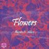 Flowers (feat. $hynin) (Explicit) - Miless&$hynin