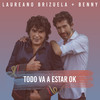 Todo Va a Estar Ok - Laureano Brizuela&Dave Bassett&Andy Grammer&Benny