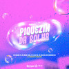 PIQUIZIN DA BOLHA (Explicit) - MC Menor PL&MC Meno Dani&MC Celo BK&MC FABRÍCIO ZN&Mc Léo RDG&DJ Giovanne Mandelão